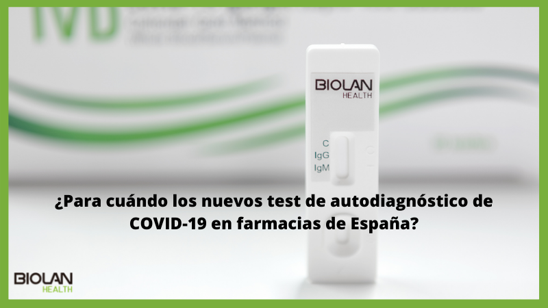 https://biolanhealth.com/wp-content/uploads/2021/06/¿Para-cuando-los-nuevos-test-de-autodiagnostico-de-COVID-19-en-farmacias-de-Espana-EN-1.png