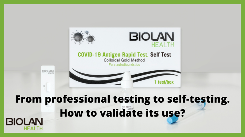 https://biolanhealth.com/wp-content/uploads/2022/06/From-professional-testing-to-self-testing.-How-to-validate-its-use.png